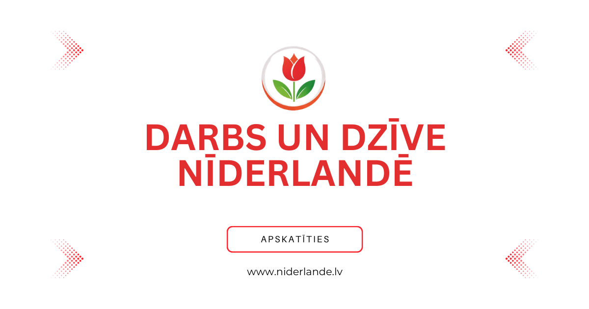 Darbs Nderlandē piedāvā stabilitāti un jaunas iespējas tiem, kas vēlas attīstīt karjeru ārzemēs.